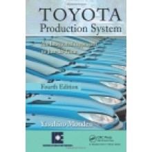 Toyota Production System : An Integrated Approach to Just-In-Time, 4th Edition